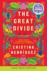 The Great Divide - Cristina Henriquez - 9780063385337