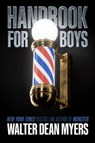 Handbook for Boys - Walter Dean Myers - 9780063386631