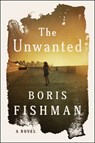 The Unwanted - Boris Fishman - 9780063387447