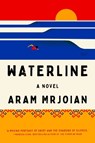 Waterline - Aram Mrjoian - 9780063393523