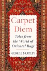 Carpet Diem - George Bradley - 9780063394933