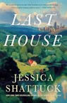 Last House - Jessica Shattuck - 9780063397866