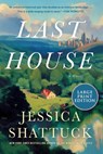 Last House - Jessica Shattuck - 9780063399983