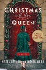 Christmas with the Queen - Hazel Gaynor - 9780063410589