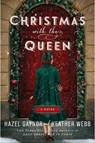 Christmas with the Queen - Hazel Gaynor - 9780063411142