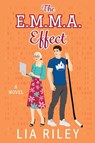 The E.M.M.A. Effect - Lia Riley - 9780063412361