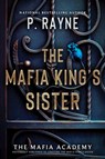 The Mafia King's Sister - P. Rayne - 9780063412491