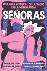 Señoras: Una Guía Integral de la Salud En La Menopausia - Elena del Estal Perez - 9780063417731