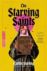 The Starving Saints - Caitlin Starling - 9780063418820