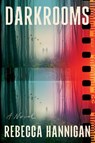 Darkrooms - Rebecca Hannigan - 9780063419599