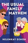 The Usual Family Mayhem - Helenkay Dimon - 9780063427594