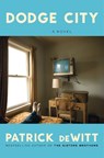 Dodge City - Patrick Dewitt - 9780063438118