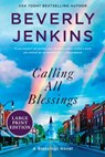 Calling All Blessings: A Blessings Novel - Beverly Jenkins - 9780063441279