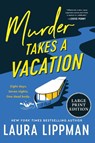 Murder Takes a Vacation - Laura Lippman - 9780063441927
