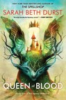 The Queen of Blood - Sarah Beth Durst - 9780063444874
