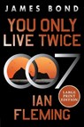 You Only Live Twice: A James Bond Novel - Ian Fleming - 9780063445697