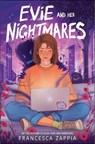 Evie and Her Nightmares - Francesca Zappia - 9780063451483