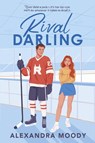 Moody, A: Rival Darling - Alexandra Moody - 9780063457423