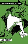 Patchett, A: Patron Saint of Liars - Ann Patchett - 9780063458420