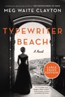 Typewriter Beach - Meg Waite Clayton - 9780063464940