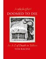 Doomed to Die: An A-Z of Death in Tolkien - Tom Racine - 9780063474420