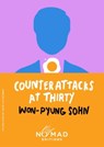 Counterattacks at Thirty (Nomad Edition) - Won-pyung Sohn - 9780063478565