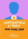 Counterattacks at Thirty (Nomad Edition) - Won-pyung Sohn - 9780063478565