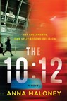 The 10:12 - Anna Maloney - 9780063487888