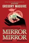 Mirror Mirror - Gregory Maguire - 9780063489660
