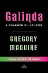 Galinda (Deluxe Limited Edition) - Gregory Maguire - 9780063495272