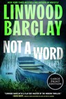 Not a Word - Linwood Barclay - 9780063497153