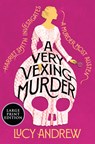 A Very Vexing Murder: Harriet Smith Investigates - Lucy Andrew - 9780063497177