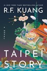 Taipei Story - R. F. Kuang - 9780063572898