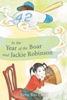 In the Year of the Boar and Jackie Robinson - Bette Bao Lord - 9780064401753