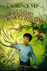 Magic Paintbrush - Laurence Yep - 9780064408523