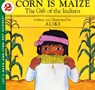 Corn Is Maize: The Gift of the Indians - Aliki - 9780064450263