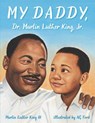 My Daddy, Dr. Martin Luther King, Jr. - Martin Luther King - 9780064462099