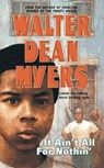It ain't all for nothing - Walter Dean Myers - 9780064473118