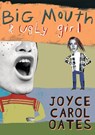 Big Mouth & Ugly Girl - Joyce Carol Oates - 9780064473477