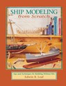 Ship Modeling from Scratch: Tips and Techniques for Building Without Kits - Edwin Leaf - 9780070368170