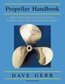 The Propeller Handbook: The Complete Reference for Choosing, Installing, and Understanding Boat Propellers - Dave Gerr - 9780071381765