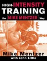 High-Intensity Training the Mike Mentzer Way - Mike Mentzer ; John Little - 9780071383301