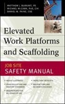 Elevated Work Platforms and Scaffolding - BURKART,  Matthew ; McCann, Michael ; Paine, Daniel - 9780071414937