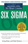 The McGraw Hill 36 Hour Six Sigma Course - Greg Brue ; Rod Howes - 9780071430081