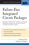 Failure-Free Integrated Circuit Packages - Charles Cohn ; Charles Harper - 9780071434843