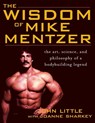 The Wisdom of Mike Mentzer - John Little ; Joanne Sharkey - 9780071452939