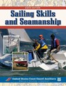 Sailing Skills & Seamanship - Inc. U.S. Coast Guard Auxiliary Assoc. - 9780071470292