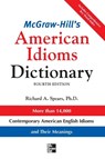 McGraw-Hill's Dictionary of American Idioms Dictionary - Richard Spears - 9780071478939