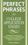Perfect Phrases for College Application Essays - Sheila Bender - 9780071546034