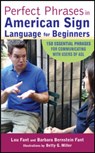 Perfect Phrases in American Sign Language for Beginners - Lou Fant ; Barbara Bernstein Fant - 9780071598774